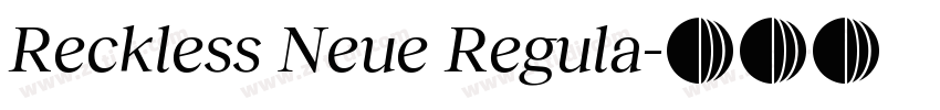 Reckless Neue Regula字体转换